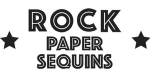 Rock Paper Sequins